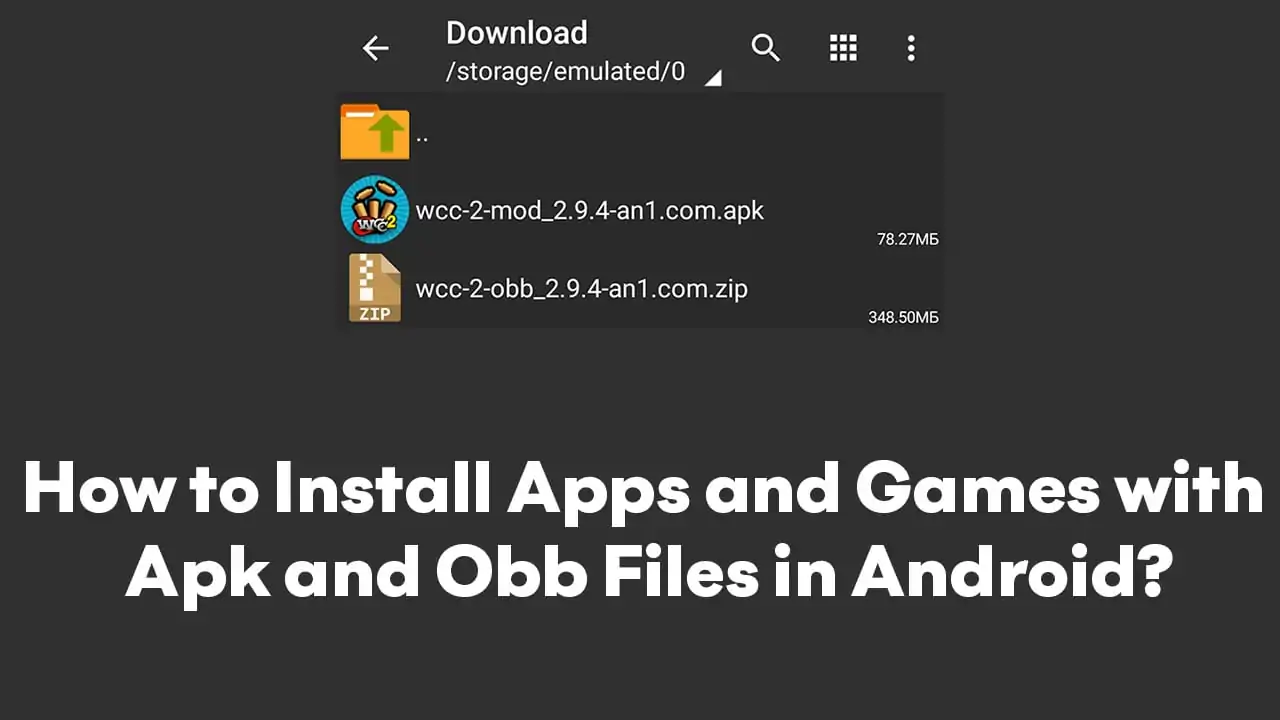 how to setup Android APK and OBB file